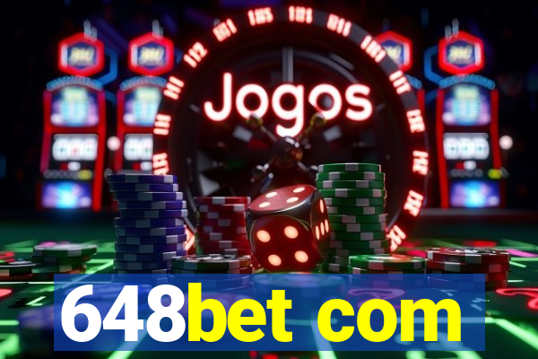 648bet com